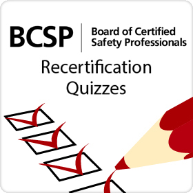 New BCSP Recertification Quizzes Online